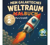 Mein galaktisches Weltraum-Kritzelbuch ab 2 Jahren: Einseitig - linke Seite leer gegen Durchdrücken | Große, einfache Motive: Raketen, Astronauten & Sterne | Quadratisches Format