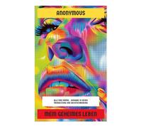 Mein geheimes Leben: Alle drei Bände -