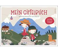 Mein Gipfelbuch: Wandertagebuch für Kinder