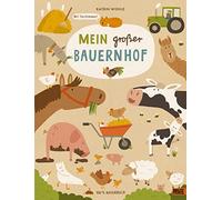 Mein großer Bauernhof: 100 % Naturbuch - Vierfarbiges Pappbilderbuch