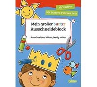 Mein großer bunter Ausschneideblock: Ausschneiden, kleben, fertig malen. Schneiden lernen und erstes Basteln für Kinder ab 3 Jahren