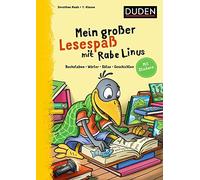 Mein großer Lesespaß mit Rabe Linus - 1. Klasse: Buchstaben, Wörter, Sätze, Geschichten: Mit Stickern und Lesefisch