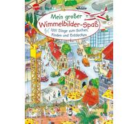 Mein großer Wimmelbilderspaß. 1001 Dinge zum Suchen, Finden und Entdecken