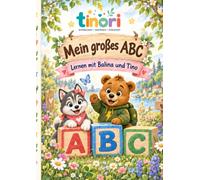 Mein großes ABC: Lernen mit Balina und Tino