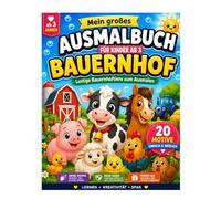 Mein großes Ausmalbuch Bauernhof: Lustige Bauernhoftiere zum Ausmalen
