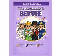 Mein großes Ausmalbuch BERUFE: Band 3 - Große Träume: Berufe Malbuch für Jungen und Mädchen ab 3 Jahren - einfache Motive mit dicken Linien