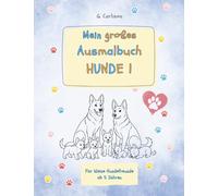 Mein großes Ausmalbuch für Kinder: HUNDE 1: Mit kindgerechten Beschreibungen zu 25 beliebten Familienhunden - spielerisch lernen & ausmalen