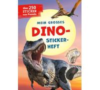 Mein großes Dino-Stickerheft: über 250 Sticker zum Puzzeln