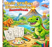 Mein großes Dinosaurier Ausmalbuch