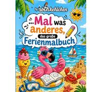 Mein großes Ferienmalbuch: ...Mal was anderes