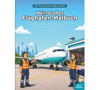 Mein großes Flughafen-Malbuch: 40 Ausmalbilder mit großen Motiven