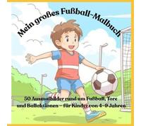 Mein grosses Fussball Malbuch
