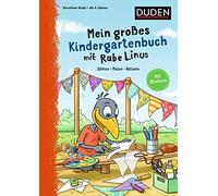 Mein großes Kindergartenbuch mit Rabe Linus: Zählen - Malen - Rätseln: Mit Stickern