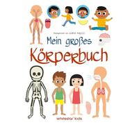 Mein großes Körperbuch