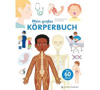 Mein großes Körperbuch: Über 60 Klappen und Spielelemente