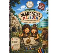 Mein großes Neandertal Malbuch: Malen, rätseln und spielerisch lesen lernen!