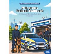 Mein großes Polizei-Malbuch: 40 Ausmalbilder mit großen Motiven