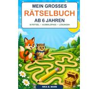 Mein großes Rätselbuch: ab 6 Jahren