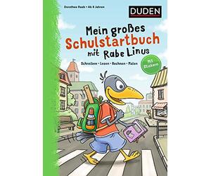 Mein großes Schulstartbuch mit Rabe Linus: Schreiben, Lesen, Rechnen, Malen: Mit Stickern