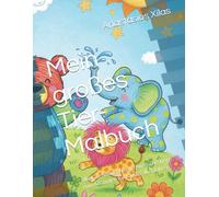 Mein großes Tier Malbuch