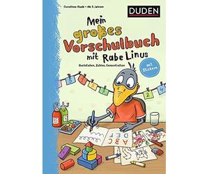 Mein großes Vorschulbuch mit Rabe Linus: Buchstaben, Zahlen, Konzentration: Mit Stickern