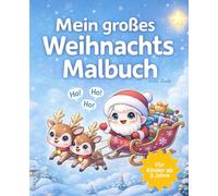 Mein großes Weihnachts Malbuch: mit kleinen Versen und über 60 Motiven