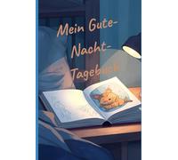 Mein Gute-Nacht-Tagebuch