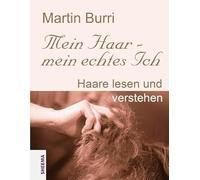 Mein Haar - mein echtes Ich: Haare lesen und verstehen