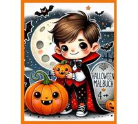 Mein Halloween-Malbuch: Gruselige Abenteuer für Kleine Künstler: Mit einfachen Ausmalbildern von Kürbissen, Geistern und mehr - perfekt für kleine Monster ab 4 Jahren!