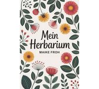 Mein Herbarium: Dein Begleiter für Waldspaziergänge im Herbst | Aufbewahrung für Blätter, Blumen und Pflanzenteile