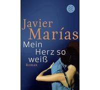Mein Herz so weiß: Roman: 19459