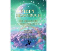 Mein Hexenbuch - Die Magie der Geburtsblumen: Geheime Missionen & Zaubersprüche für kleine Hexen