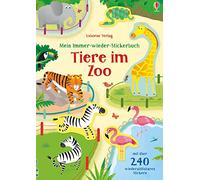 Mein Immer-wieder-Stickerbuch: Tiere im Zoo