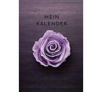 Mein Kalender - A5 - DER Kalender OHNE Jahresbindung!!! Jahreskalender, Terminkalender, Wochenplaner, Geburtstagsplaner von Seraphiiia-Design | Ideal ... die Familie oder auch fürs Business | Rose