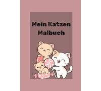 Mein Katzen Malbuch