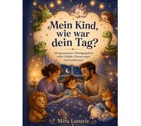 Mein Kind wie war dein Tag