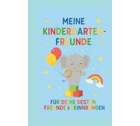 Mein Kindergarten-Freunde-Buch: Kindergarten Freunde