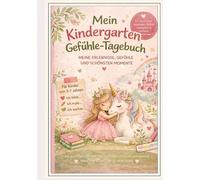 Mein Kindergarten Gefühle Tagebuch: Für Mädchen