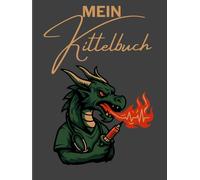 Mein Kittelbuch - Notizbuch für Pflegekräfte, Ärzte und Ärztinnen mit Drachen Cover: 120-seitiges Notizheft für die Kitteltasche | A6-Format (4,5x6") ... für Pflegeheim, Klinik & ambulanten Dienst