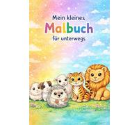 Mein kleines Malbuch: für unterwegs