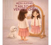 Mein Kleines Tägliches Versprechen: Ein Affirmationsbuch für Mädchen