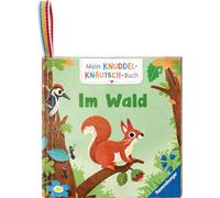 Mein Knuddel-Knautsch-Buch: Im Wald; weiches Stoffbuch, waschbares Badebuch, Babyspielzeug ab 6 Monate