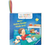Mein Knuddel-Knautsch-Buch: Wenn kleine Kinder müde sind; weiches Stoffbuch, waschbares Badebuch, Babyspielzeug ab 6 Monate