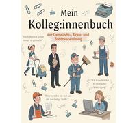 Mein Kolleg:innenbuch der Gemeinde-, Kreis- und Stadtverwaltung