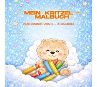Mein Kritzel Malbuch: Für Kinder von 1 - 3 Jahre