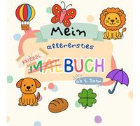 Mein kunterbunter Kritzelspaß - Mein erstes Farben-Abenteuer: Fröhliches Mal- und Kritzelbuch ab 1 Jahr