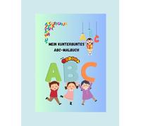 Mein kunterbuntes - ABC - Malbuch