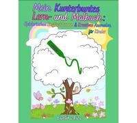 Mein Kunterbuntes Lern- und Malbuch: Spielerisches Englischlernen & Kreatives Ausmalen für Kinder
