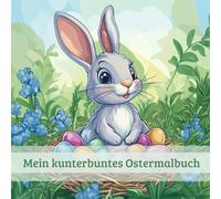 Mein kunterbuntes Ostermalbuch