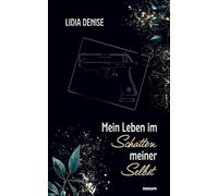 Mein Leben im Schatten meiner Selbst